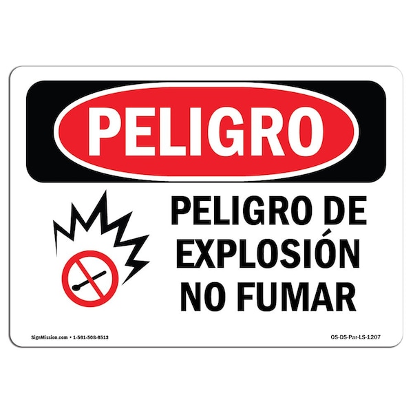 OSHA Danger, Explosion Hazard No Smoking Spanish, 18in X 12in Aluminum, OS-DS-A-1218-LS-1207
